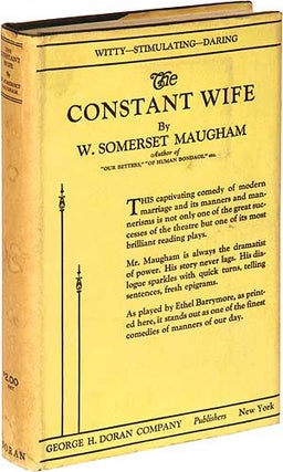 Item #88273 The Constant Wife. W. Somerset MAUGHAM