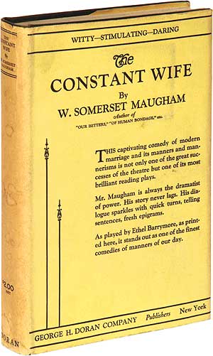 Item #88273 The Constant Wife. W. Somerset MAUGHAM.