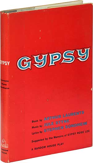 Item #88345 Gypsy. Arthur LAURENTS, music, Jule Styne, book, Lyrics Stephen Sondheim.
