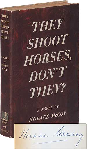 Item #88414 They Shoot Horses, Don't They? Horace McCOY.