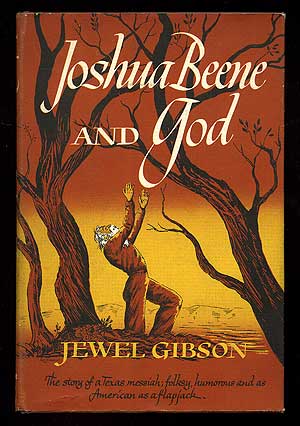Item #88734 Joshua Beene and God. Jewel GIBSON.