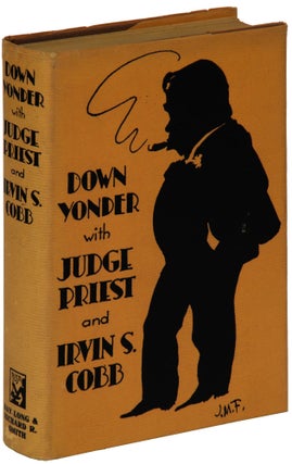 Item #88757 Down Yonder with Judge Priest and Irvin S. Cobb. Irvin S. COBB