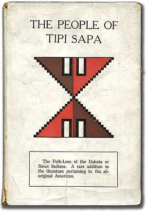 Item #88780 The People of Tipi Sapa (The Dakotas): Tipi Sapa Mitaoyate Kin. Sarah Emilia OLDEN.