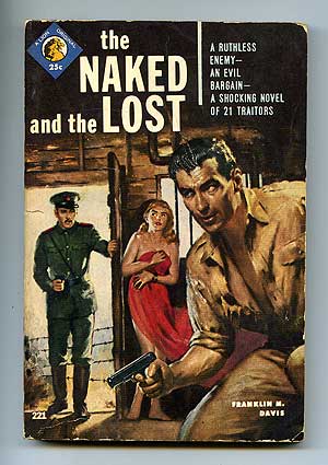 Item #88820 The Naked and the Lost. Franklin M. DAVIS.