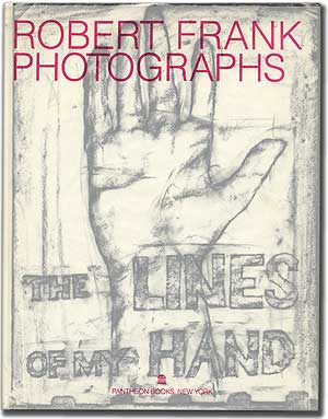 Item #88960 The Lines of My Hand. Robert FRANK