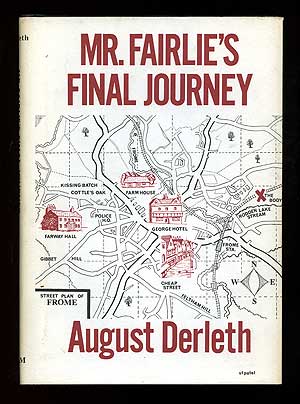 Item #89259 Mr. Fairlie's Final Journey. August DERLETH