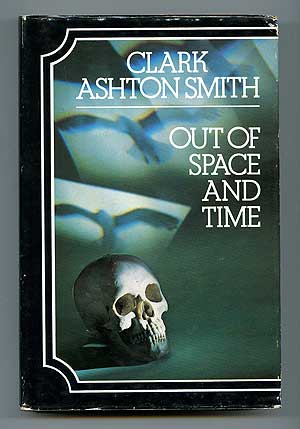 Item #89333 Out of Space and Time. Clark Ashton SMITH.