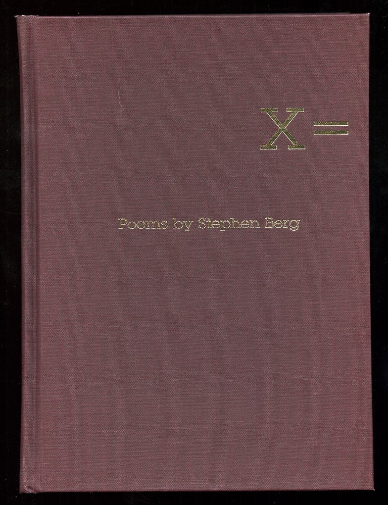 Item #89444 X = Poems. Stephen BERG.