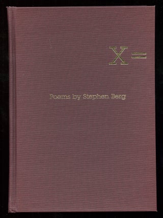 X = Poems. Stephen BERG.