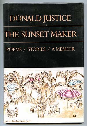 Item #89502 The Sunset Maker. Donald JUSTICE.