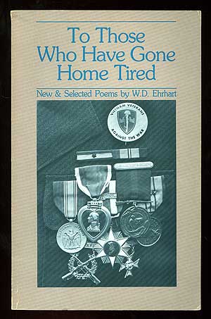 Item #89666 To Those Who Have Gone Home Tired. W. D. EHRHART.