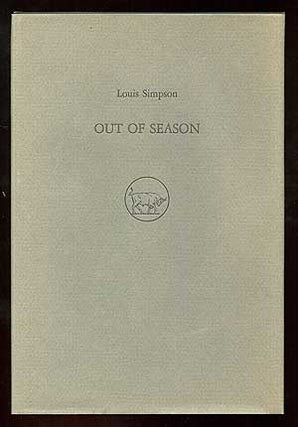 Item #89678 Out of Season. Louis SIMPSON