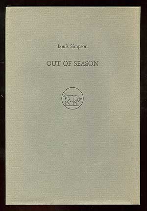 Item #89678 Out of Season. Louis SIMPSON.