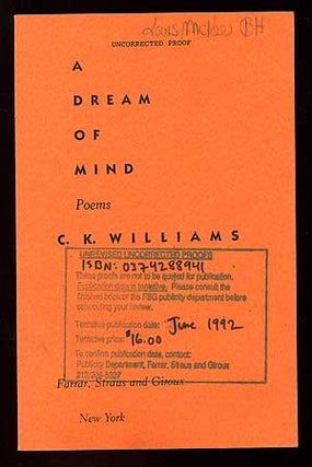 Item #89696 A Dream of Mind. C. K. WILLIAMS