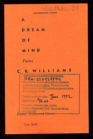 Item #89696 A Dream of Mind. C. K. WILLIAMS.