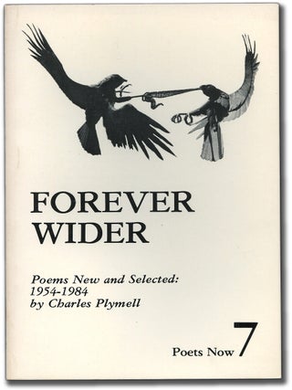 Forever Wider: Poems New and Selected: 1954-1984. Charles PLYMELL.
