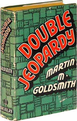 Item #89756 Double Jeopardy. Martin GOLDSMITH.