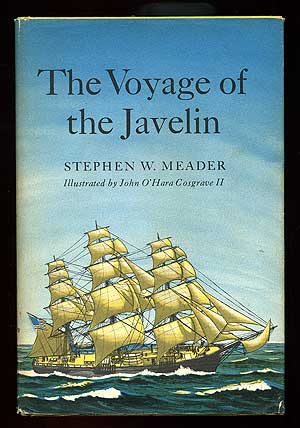 Item #89767 The Voyage of the Javelin. Stephen W. MEADER.