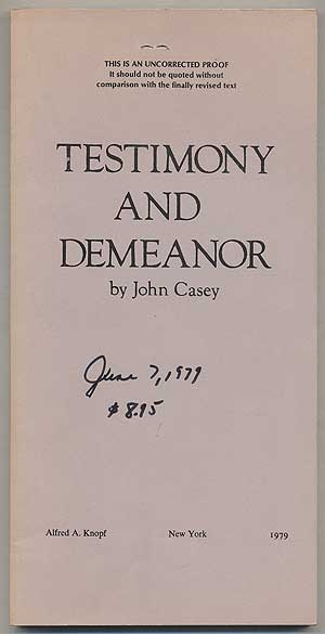 Item #90 Testimony and Demeanor. John CASEY.
