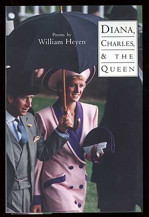 Item #90133 Diana, Charles, & the Queen. William HEYEN.