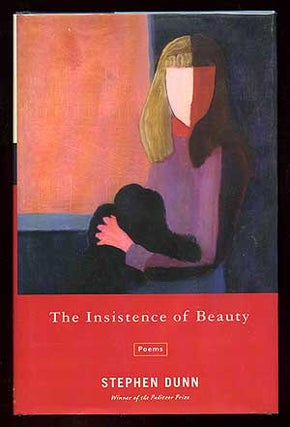 Item #90201 The Insistence of Beauty: Poems. Stephen DUNN