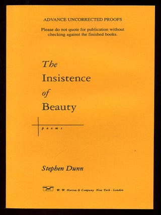 Item #90207 The Insistence of Beauty: Poems. Stephen DUNN