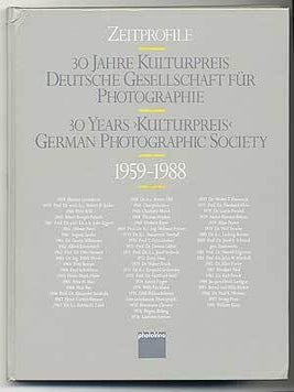 Item #90441 30 Jahre Kulturpreis Deutsche Gesellschaft für Photographie 1959-1988 / / 30 Years...