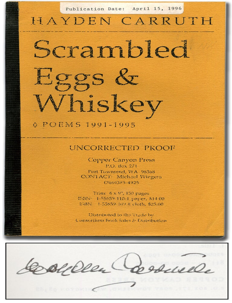 Scrambled Eggs and Whiskey: Poems 1991-1995. Hayden CARRUTH.