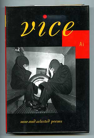 Item #90576 Vice: New and Selected Poems. AI, aka Florence Anthony.