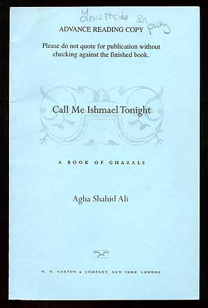 Call Me Ishmael Tonight: A Book of by Ali, Agha Shahid
