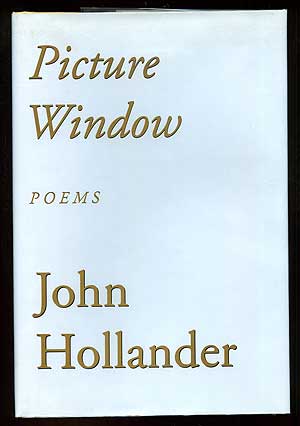 Item #90765 Picture Window. John HOLLANDER.