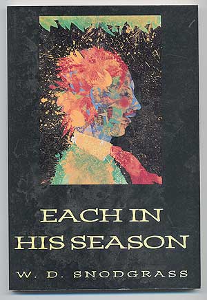 Item #90916 Each in His Season. Poems. W. D. SNODGRASS.