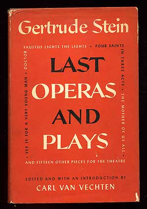 Item #91529 Last Operas and Plays. Gertrude. Edited and STEIN, Carl van Vechten