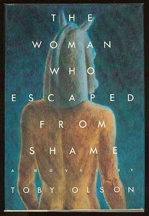 Item #9163 The Woman Who Escaped From Shame. Toby OLSON