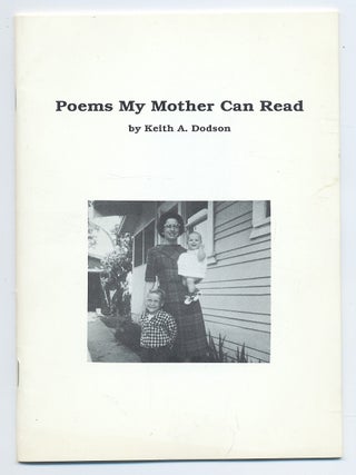 Poems My Mother Can Read. Keith A. DODSON.