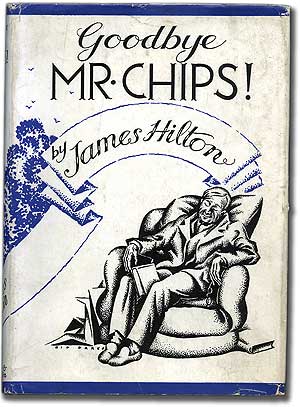 Item #91669 Good-bye, Mr. Chips (Goodbye). James HILTON.