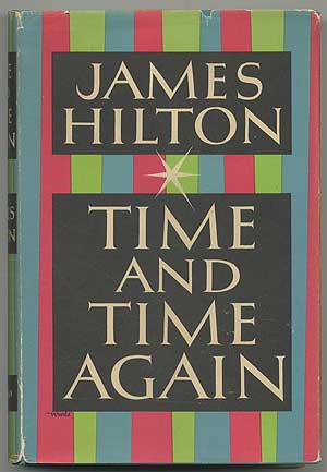 Item #91672 Time and Time Again. James HILTON.