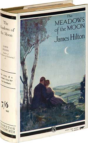Item #91679 The Meadows of the Moon. James HILTON.