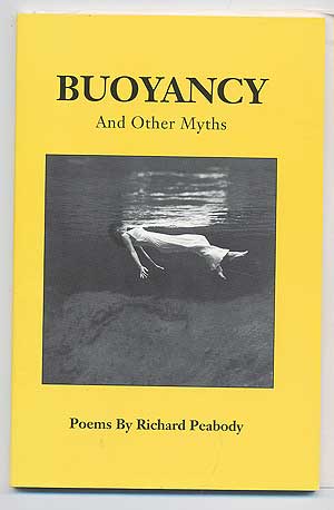 Item #91764 Buoyancy And Other Myths. Richard PEABODY.
