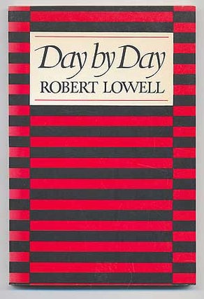 Item #91795 Day by Day. Robert LOWELL