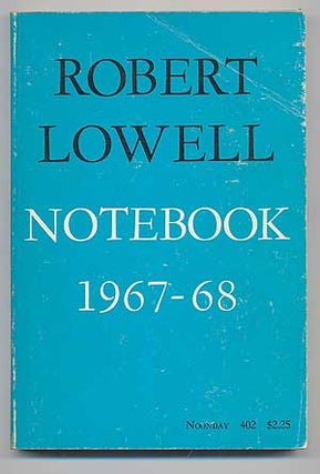 Item #91858 Notebook 1967-68. Robert LOWELL