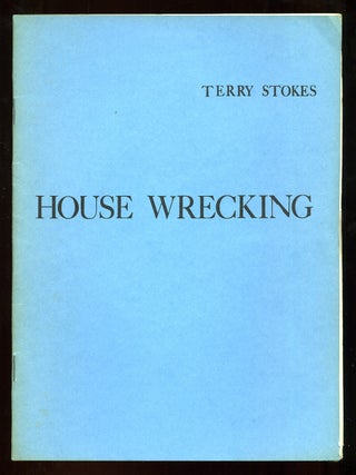 House Wrecking. Terry STOKES.
