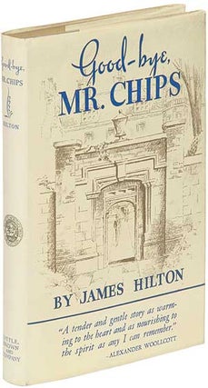 Item #91978 Good-bye, Mr. Chips. James HILTON