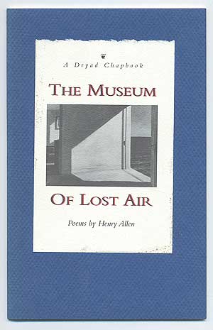 Item #92033 The Museum of Lost Air. Poems. Henry ALLEN.