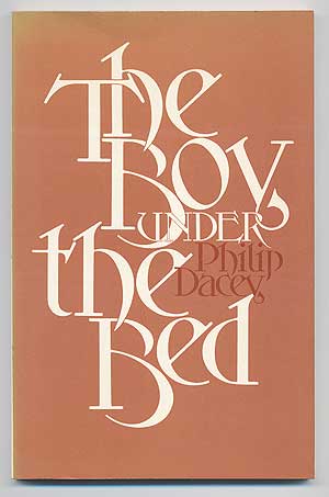 Item #92266 The Boy Under the Bed. Philip DACEY.