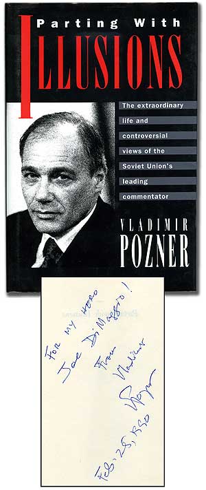 Item #92389 Parting with Illusions: The Extraordinary Life and Controversial Views of the Soviet Union's Leading Commentator. Vladimir POZNER.