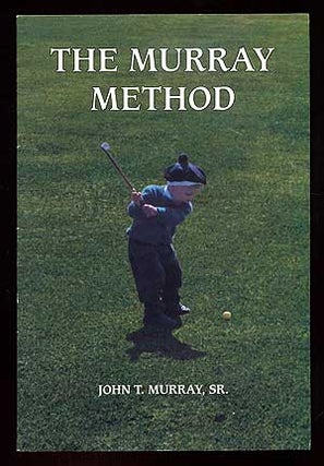 Item #92401 The Murray Method. John T. MURRAY, Sr