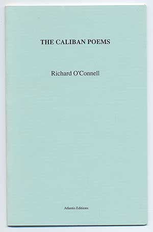 Item #92473 The Caliban Poems. Richard O'CONNELL.
