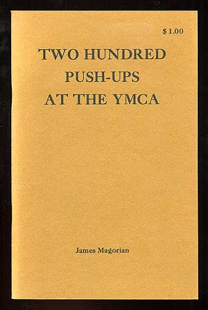 Item #92534 Two Hundred Push-Ups at the YMCA. James MAGORIAN.