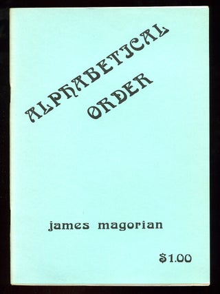 Alphabetical Order. James MAGORIAN.
